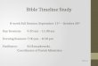 Bible Timeline Study 8-week Fall Session: September 11 th – October 30 th Day Sessions:9:30 am – 11:00 am Evening Sessions7:00 pm – 8:30 pm Facilitator:Ed