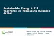 Sustainable Energy 4 All Taskforce 3: Mobilizing Business Action Coordinated by the UN Global Compact with Support from Accenture