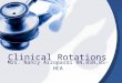 Clinical Rotations Mrs. Nancy Azzopardi RN,BSN,BS-HCA