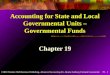 19 - 1 ©2003 Prentice Hall Business Publishing, Advanced Accounting 8/e, Beams/Anthony/Clement/Lowensohn Accounting for State and Local Governmental Units