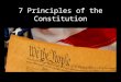 7 Principles of the Constitution. Article VI defines the Constitution as the “supreme law of the land” ALL laws in the U.S. must follow the Constitution,