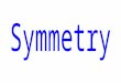 Line of Symmetry- a line on which a figure can be folded so that both sides match exactly