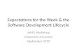 Expectations for the Week & the Software Development Lifecycle JAMS Workshop Makerere University September 2010