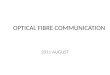 OPTICAL FIBRE COMMUNICATION 2011 AUGUST. Pcm equipment