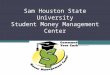 Sam Houston State University Student Money Management Center