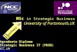 MSc in Strategic Business IT by University of Portsmouth,UK … pathway to… Postgraduate Diploma in Strategic Business IT (PDSB) by NCC, UK