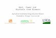 Heat, Power and Biofuels from Biomass Agricultural Sustainable Energy Education Network Renewable Energy Curriculum