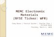 MEMC Electronic Materials (NYSE Ticker: WFR) Greg Bruno | Patrick Quirke | Charles Chen | Richard Wang Thursday, March 3, 2010