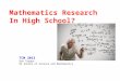 Mathematics Research In High School? TCM 2013 Dan Teague NC School of Science and Mathematics