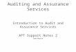 Auditing and Assurance Services Introduction to Audit and Assurance Services APT Support Notes 2 Sako Mayrick