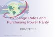 Reinert/Windows on the World Economy, 2005 Exchange Rates and Purchasing Power Parity CHAPTER 13