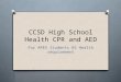 CCSD High School Health CPR and AED For APEX Students HS Health requirement