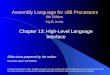 Assembly Language for x86 Processors 6th Edition Chapter 13: High-Level Language Interface (c) Pearson Education, 2010. All rights reserved. You may modify