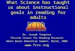 What Science has taught us about instructional goals in reading for adults Dr. Joseph Torgesen Florida Center for Reading Research Adult Basic Education