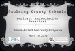 Paulding County Schools Employer Appreciation Breakfast Work-Based Learning Program April 14, 2015