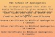 FWC School of Apologetics An in-depth program that aims to equip believers to give answers for why they believe what they believe Each class you take is