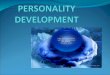 A man is identified by his personality – public image. It is the totality of the person and not merely external looks, but character, behavioral traits