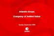 11 Atlantic Grupa Company of Added Value Opatija, September 2009