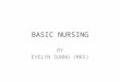 BASIC NURSING BY EVELYN SUNNU (MRS). INTRODUCTION Nursing today is far different from what was practiced years ago and it is expected to continue changing