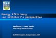 Energy Efficiency -an architect’s perspective Professor J Owen Lewis UCD Energy Research Group EURIMA Congress, Budapest June 2007