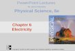 PowerPoint Lectures to accompany Physical Science, 6e Copyright © The McGraw-Hill Companies, Inc. Permission required for reproduction or display. Chapter