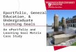 Eportfolio, General Education, & Undergraduate Learning Goals An ePortfolio and Learning Goal Matrix Case Study