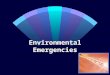 Environmental Emergencies. Heat/Cold Emergencies w Metabolism runs best at 98.6 o F T 0 - Metabolic rates; cell damage
