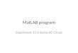 MatLAB program Experiment 15 A Series RC Circuit