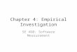 Chapter 4: Empirical Investigation SE 460: Software Measurement