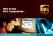 © Copyright 2003 United Parcel Service of America, Inc. UPS, the UPS brandmark, and the color brown are registered trademarks of United Parcel Service