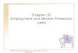 19 - 140 - 1 © 2007 Prentice Hall, Business Law, sixth edition, Henry R. Cheeseman Chapter 31 Employment and Worker Protection Laws