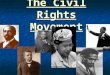 The Civil Rights Movement. Essential Questions: How had legalized segregation deprived African-Americans of their rights as citizens? How had legalized