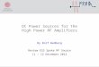 DC Power Sources for the High Power RF Amplifiers By Rolf Wedberg Review ESS Spoke RF Source 11 – 12 December 2012