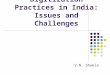 Digitization Practices in India: Issues and Challenges V.N. Shukla