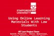 Using Online Learning Materials With Law Students RiT Law Project Team Keith Puttick, Chris Harrison, Judith Tillson, Alison Pope