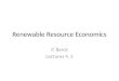 Renewable Resource Economics P. Berck Lectures 4, 5