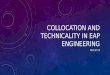 COLLOCATION AND TECHNICALITY IN EAP ENGINEERING 2013/07/19