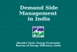 Demand Side Management in India Jitendra Sood, Energy Economist Bureau of Energy Efficiency, India