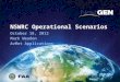 NSWRC Operational Scenarios October 18, 2012 Mark Weadon AvMet Applications