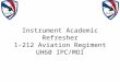 Instrument Academic Refresher 1-212 Aviation Regiment UH60 IPC/MOI