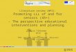 Literature review (WP2): Promoting LLL of and for seniors (45+) - The perspective educational interventions and planning Tarja Tikkanen IRIS TOP+ project