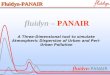 Fluidyn -PANAIR A Three-Dimensional tool to simulate Atmospheric Dispersion of Urban and Peri- Urban Pollution fluidyn – PANAIRFluidyn-PANAIRFluidyn-PANAIR