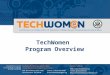 TechWomen Program Overview. TechWomen brings emerging women leaders in Science, Technology, Engineering and Mathematics (STEM) from the Middle East and