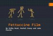 Fettuccine Film By Colby Herd, Rachel Casey and Jake Postle