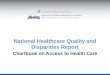National Healthcare Quality and Disparities Report Chartbook on Access to Health Care