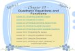 ~ Chapter 10 ~ Quadratic Equations and Functions Algebra I Lesson 10-1 Exploring Quadratic Graphs Lesson 10-2 Quadratic Functions Lesson 10-3 Finding &