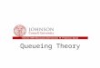 Queueing Theory. Operations -- Prof. Juran2 Overview Basic definitions and metrics Examples of some theoretical models