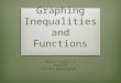 Graphing Inequalities and Functions Major Project 2 Educ220 Rachel Harrington