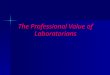 The Professional Value of Laboratorians. State Of Health Care