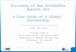 Discovery of New Antibodies Against HIV A Case Study of a Global Partnership Prof. Omu Anzala Program Director Kenya AIDS Vaccine Initiative (KAVI) Department